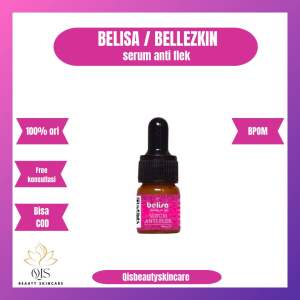 TERLARIS !!! SERUM ANTI FLEK BELLEZKIN ATAU BELISA KEMASAN BARU ORIGINAL 100%