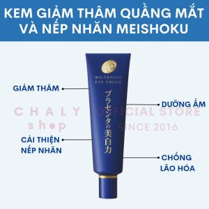 Kem giảm thâm quầng mắt và nếp nhăn tinh chất nhau thai Meishoku Whitening Eye Cream 30g Nhật