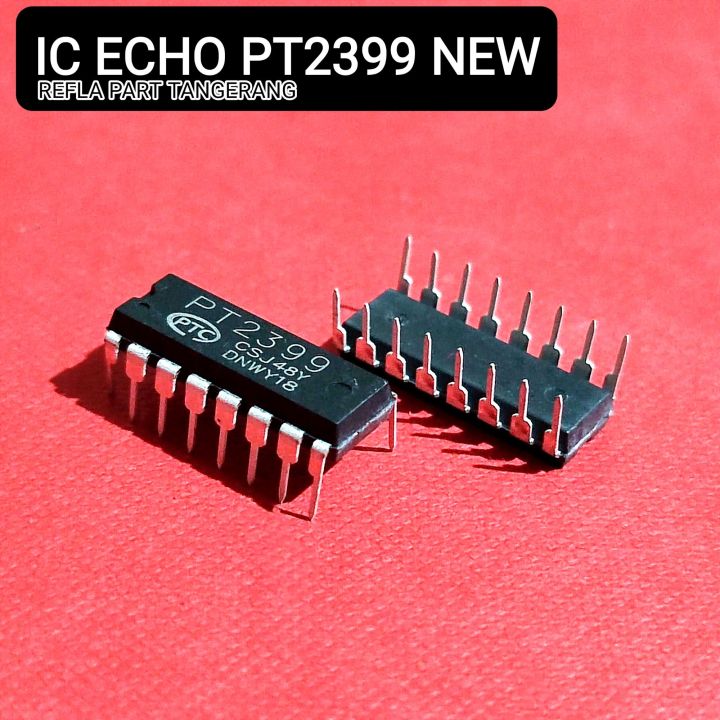 IC ECHO PT2399 CD2399 PT 2389 CD 2399 | Lazada Indonesia