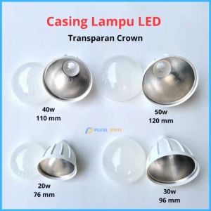 Casing Lampu LED Transparan Crown 20 30 40 50 60 Watt Lengkap Housing LED