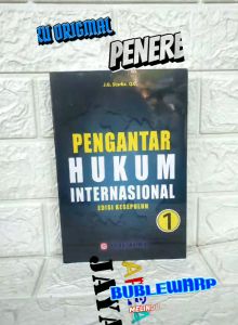 PENGANTAR HUKUM INTERNASIONAL EDISI KESEPULUH J.G. Starke Q.C SINAR GRAFIKA AJ-HKM-HI Fakultas Hukum UNPAD