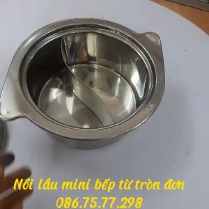 Nồi lẩu bếp từ tròn đơnnồi lẩu 1 ngăn mini bếp lẩu cô đơn nồi lẩu 2 ngăn bếp lẩu nhà hàng uyên ương