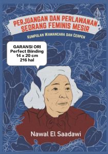Buku Social Seciences  Perjuangan dan Perlawanan Seorang Feminis Mesir Penulis: Nawal El Saadawi