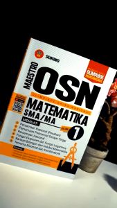 Buku Maestro OSN Olimpiade Sains Nasional Matematika SMA/MA : Memuat Soal Olimpiade Mancanegara