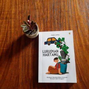 CKLIK MEDIA : BUKU SELF IMPROVEMENT : Luruskan Hartamu : Panduan Membersihkan Amanah Duniawi demi Surgawi