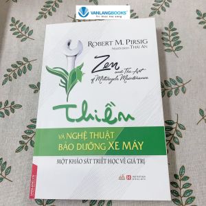 Sách - Thiền Và Nghệ Thuật Bảo Dưỡng Xe Máy-Vanlangbooks
