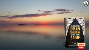 Klaim Dusta Salafi Wahabi tentang Akidah Salaf