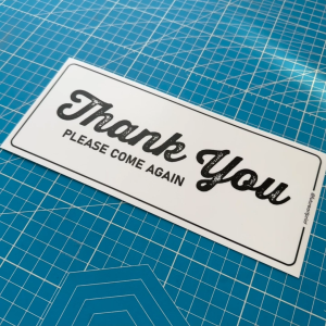 Thank You. Please Come Again. Shop Greeting. Premium Sticker Sign Door Signage Label. Terima kasih. Sila Datang Lagi.