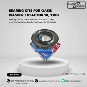 Bearing Kits for Oasis Washer Extactor 10 13kg(สินค้าพร้อมส่งจากประเทศไทย)