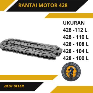 RANTE RANTAI MOTOR 428-100/104/106/108/110/112 L OSK BEST PRODUK
