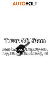 Tutup Oli Hitam Beat FI-F1-Pop-Sporty-Street-eSP & Vario 110 & Scoopy LED & Spacy Penutup Pengukur Colokan Oil Atas Set Seal Oring Karet