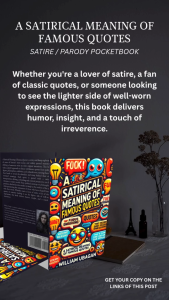 A Satirical Meaning of Famous Quotes l William Ubagan l Satire l Parody l Pocketbook l Paperback