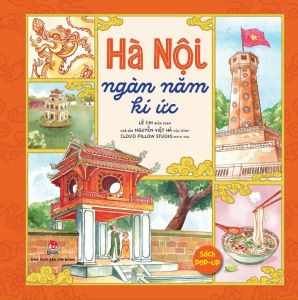 Sách Popup - Hà Nội Ngàn Năm Kí Ức (Phiên Bản 3D - Bìa Cứng)