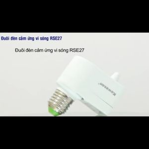 ĐUI ĐÈN CẢM ỨNG VI SÓNG RSE27