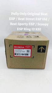 Pully Only Original Beat ESP / Beat Street ESP Old / Beat Sporty ESP / Scoopy ESP Ring 12 K81 TH521