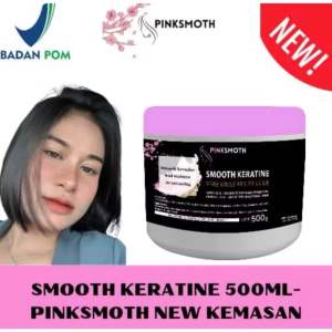 PINK SMOOTH 500ml PINK SMOTH SMOTING KERATIN RAMBUT BPOM