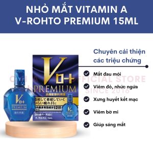 Nước nhỏ mắt cap cấp V Rohto Premium xanh phục hồi mắt 15ml Nhật