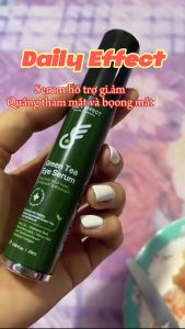 Green Tea Eye Serum Thanh Lăn Giảm Thâm Bọng Mắt Daily Effect 25ml - Kèm Quà