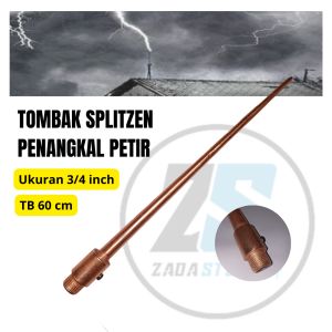 Penangkal Anti Petir Untuk Rumah Tombak Splitzen 3/4 inch TB 60 cm