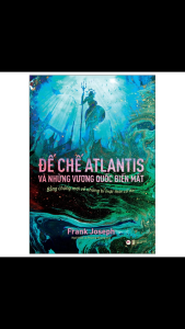 Sách Tiếng Việt - Đế Chế Atlantis Và Những Vương Quốc Biến Mất