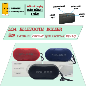 Loa Nghe Nhạc Bluetooh Koleer - S29 Cầm Tay Mini Âm Thanh Trầm Ấm Thiết Kế Thon Gọn Có Dây Quai Xách Tiện Lợi Bảo Hành 12 Tháng