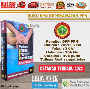 PAKET 4 BUKU KEPERAWATAN PEDOMAN SPO 3S SDKI SIKI SLKI PEDOMAN STANDAR PROSEDUR OPERASIONAL KEPERAWATAN SPO KEPERAWATAN SOP KEPERAWATAN PPNI ASKEP ASUHAN KEPERAWATAN KONSEP DASAR KEPERAWlATAN UJI KOMPETENSI PERAWAT NERS SINERSI PANDUAN ASKEP NANDA NIC NOC