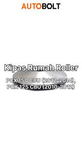 Kipas Lawan Rumah Roller Vario 125-150 Techno 125 FI CBS eSP 2012 2022 STD Helm In & PCX 125 150 CBU Lama Gear Gigi Gir Loler Roler Face Drive