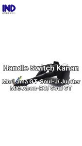 Handle/Tombol Switch/Saklar Kanan Mio/Jupiter MX/Xeon/Mio GT-Soul-J/Xeon RC/Soul GT