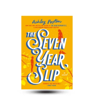 The Seven Year Slip - Ashley Poston (English Language)