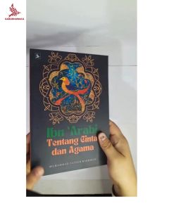 Ibn Arabi Tentang Cinta dan Agama