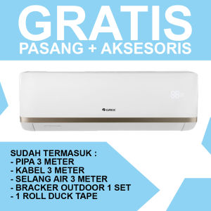 AC Gree 1/2 PK 05M00 STANDARD FREE PASANG + AKSESORIS\nAC Gree 1 PK 09M00 STANDARD FREE PASANG + AKSESORIS\nAC Gree 2 PK 18M00 STANDARD FREE PASANG + AKSESORIS
