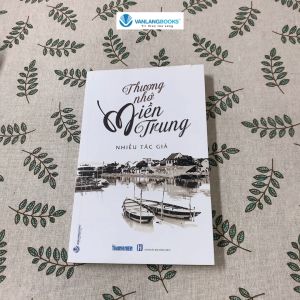 Sách - Thương Nhớ Miền Trung-Vanlangbooks