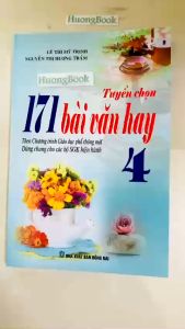 Sách - Tuyển chọn 171 bài văn hay 4 ( Biên soạn theo chương trình GDPT mới ) (BT)