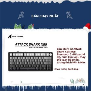 Bàn Phím Cơ Attack Shark X85 RGB Bluetooth 2.4G Không Dây Ba Chế Độ Với Núm Kim Loại Hỗ Trợ Thay Nóng Toàn Bộ Phím Cho Win&Mac