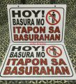 HOY BASURA MO ITAPON SA BASURAHAN PVC Wall Signage 7.8x11 inches. 