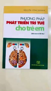 Sách - Phương pháp phát triển trí tuệ cho trẻ em (Mầm non và Tiểu học)