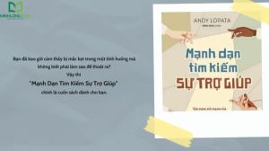 Sách: Mạnh Dạn Tìm Kiếm Sự Trợ Giúp