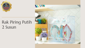 Rak Piring Besi Susun Serbaguna Rak Dapur Bongkar Pasang Rak Gelas dan Piring Kitchen Set