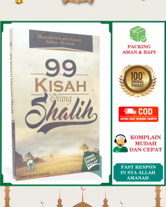 99 Kisah Orang Shalih Buku Cerita Manusia Sholih Salih Solih Zaman Dahulu Karya Muhammad Bin Hamd Abdul Wahab Penerbit Darul Haq