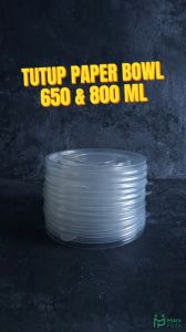Tutup Paper Bowl 650 & 800 ml Isi 25 pcs Tutup Mangkok Kertas Lid Bening Tebal