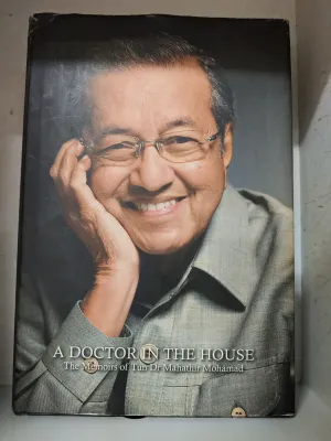 [Preloved] A Doctor in the House: The Memoirs of Tun Dr. Mahathir Mohamad (Hardcover)