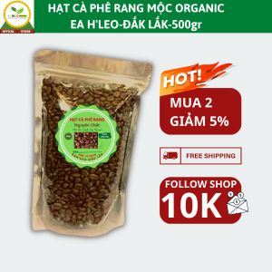 Cà phê hạt rang mộc robusta organic Đắk lắk hương vị đậm đà mùi thơm quyến rũ