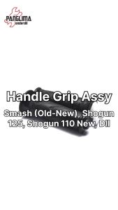 Handgrip Shogun 110 New-125 SP-FL-Old-Baru & Smash Lama-New-R Karbu Karet-Pipa-Slongsong Handle Hand grip-Fat-Vat-Pad-Handvat-Handpad Assy-Set