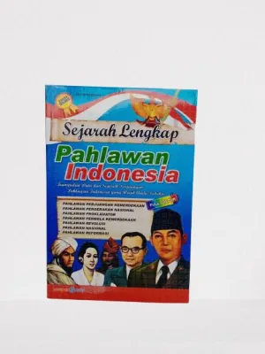 SEJARAH LENGKAP PAHLAWAN INDONESIA