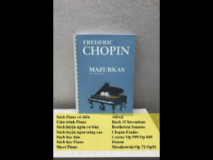 Chopin "Mazurkas for the Piano" - Điệu vũ Ba Lan dân gian cho Piano (Giáo trình Piano cổ điển)