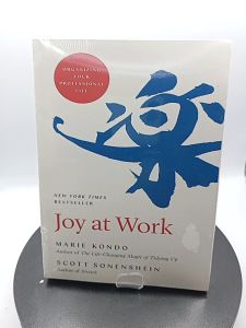 Joy at Work: Organizing Your Professional Life by Marie Kondo and Scott Sonenshein [High Quality Paperback]
