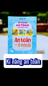 Sách - An toàn khi ở ngoài - Kĩ năng an toàn cho học sinh - Minh Long books