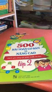 Sách - 500 Bài toán cơ bản và nâng cao lớp 2 (Đánh giá năng lực phát triển tư duy)