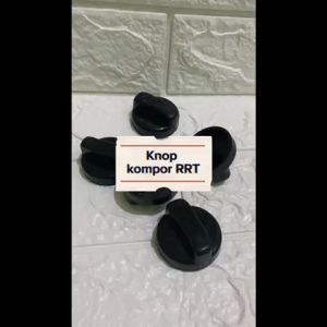 Knop Kompor Gas RRT / Pematik Kompor Winn Gas Progas Sanex GMC dan lainnya / Handle Kompor RRT