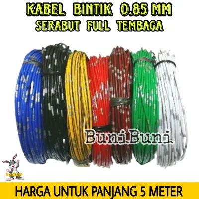 5 MTR - KABEL BINTIK 0.85 MM / Kabel Body 085 MM Serabut Full Tembaga Untuk Kelistrikan Mobil Motor (Harga Per 5 Mtr)